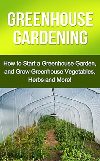 Greenhouse Gardening, Steve Ryan