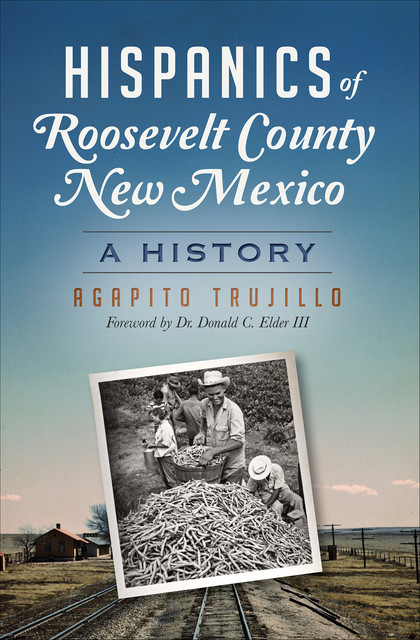 Hispanics of Roosevelt County, New Mexico, Agapito Trujillo