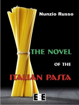 The Novel of the Italian Pasta, Nunzio Russo