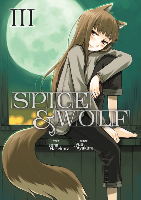 Spice & Wolf (Deutsche Light Novel): Band 3, Isuna Hasekura