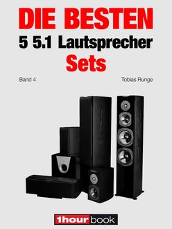 Die besten 5 5.1-Lautsprecher-Sets (Band 4), Michael Voigt, Jochen Schmitt, Roman Maier, Tobias Runge