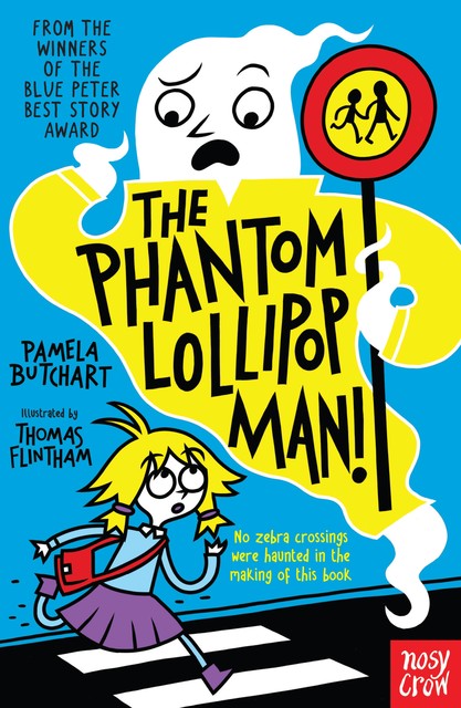 The Phantom Lollipop Man, Pamela Butchart