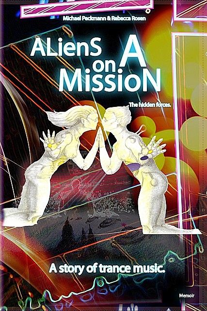 Aliens on a Mission, Rebecca Rosen, Michael Peckmann