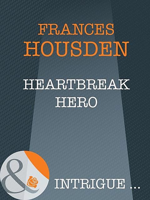 Heartbreak Hero, Frances Housden