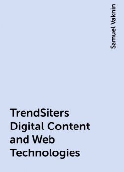 TrendSiters Digital Content and Web Technologies, Samuel Vaknin
