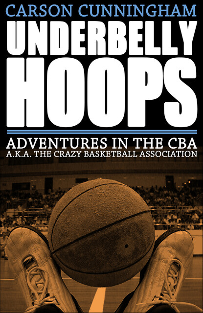Underbelly Hoops, Carson Cunningham