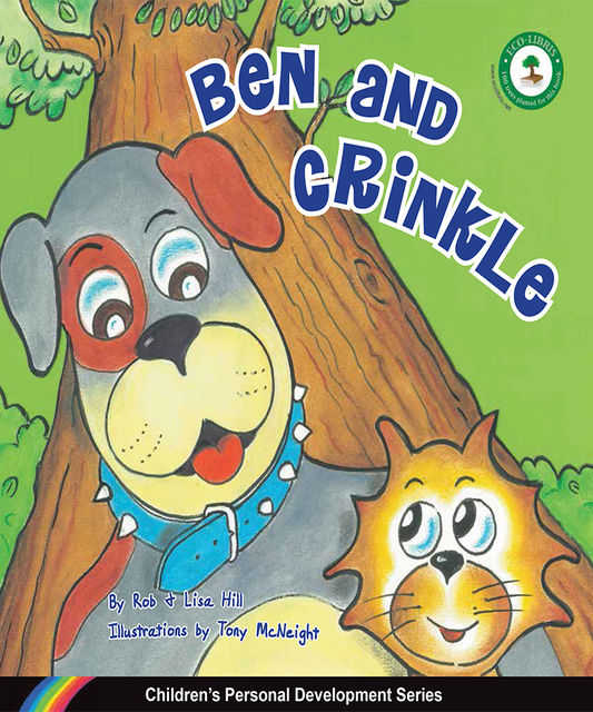 Ben and Crinkle : Children's Personal Development Series, Lisa Hill, Rob Hill