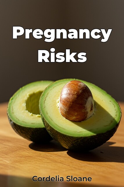 Pregnancy Risks, Cordelia Sloane