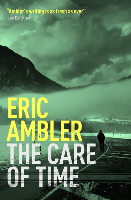The Care of Time, Eric Ambler