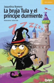 La bruja Tula y el principe durmiente, Jaquelina Romero