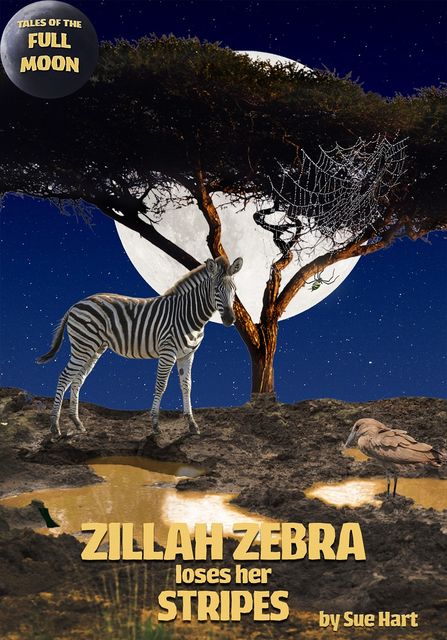 Zillah Zebra Loses Her Stripes, Sue Hart