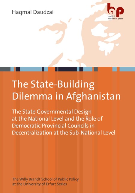The State-Building Dilemma in Afghanistan, Haqmal Daudzai