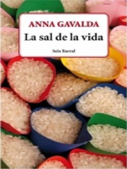 La Sal De La Vida, Anna Gavalda