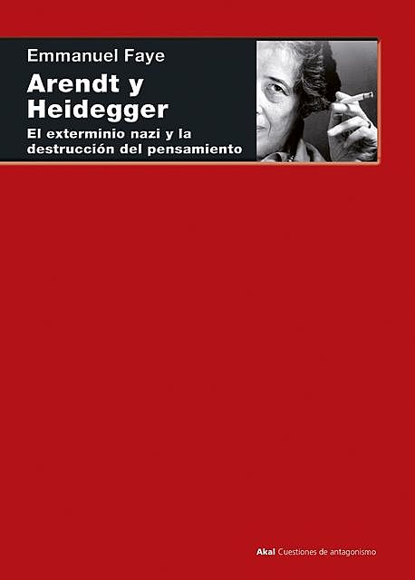 Arendt y Heidegger, Emmanuel Fayé