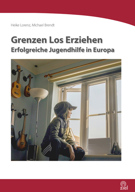 Grenzen Los Erziehen, Heike Lorenz, Michael Brendt