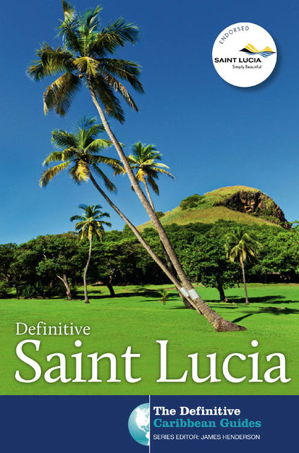 Definitive Saint Lucia, James Henderson