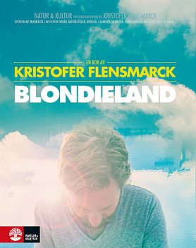 Blondieland, Kristofer Flensmarck