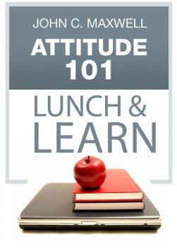 Attitude 101 Lunch & Learn, Maxwell John