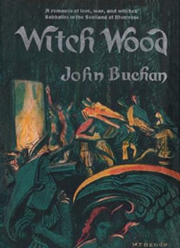 Witch Wood, John Buchan