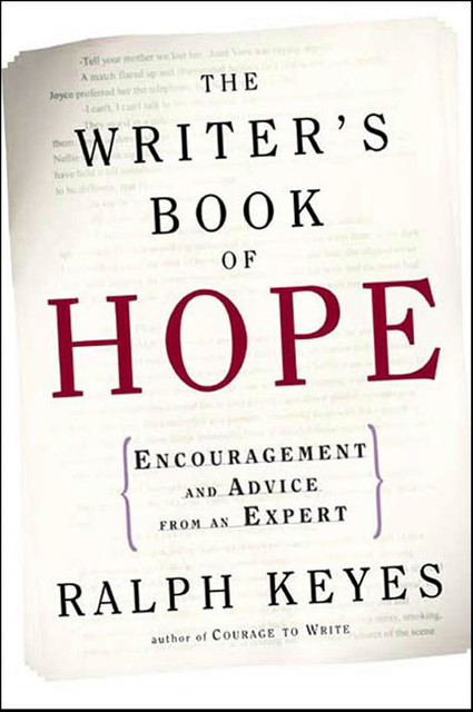 The Writer's Book of Hope, Ralph Keyes