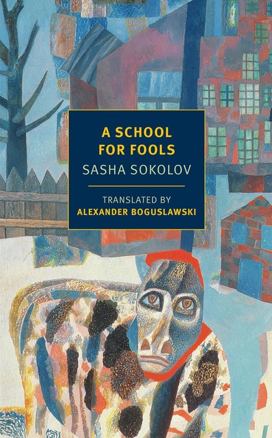 A School for Fools, Sasha Sokolov