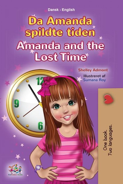 Da Amanda spildte tiden Amanda and the Lost Time, KidKiddos Books, Shelley Admont