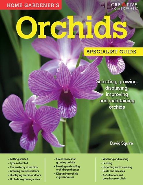 Home Gardener's Orchids, David Squire