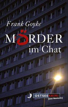 Mörder im Chat, Frank Goyke