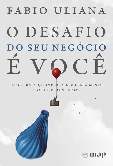 O Desafio do Seu Negócio é Você, Fabio Uliana
