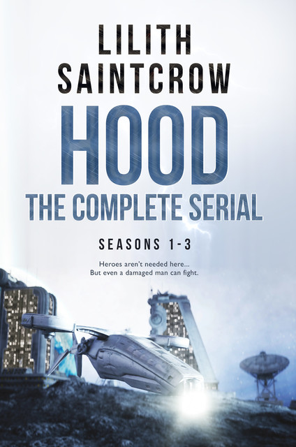 The Complete HOOD, Lilith Saintcrow