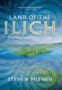 Land of the Ilich, Steven Mithen