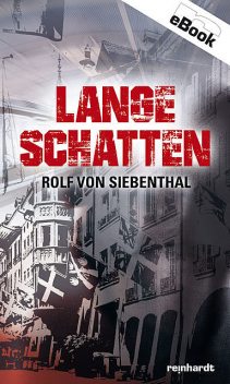 Lange Schatten, Rolf von Siebenthal