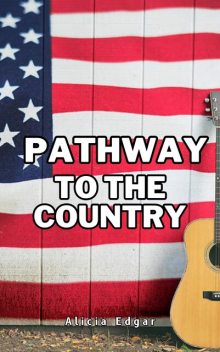 Pathway to the Country, Alicia Edgar