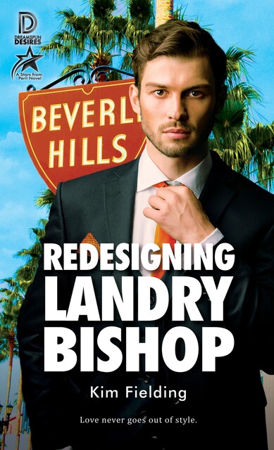 Redesigning Landry Bishop, Kim Fielding