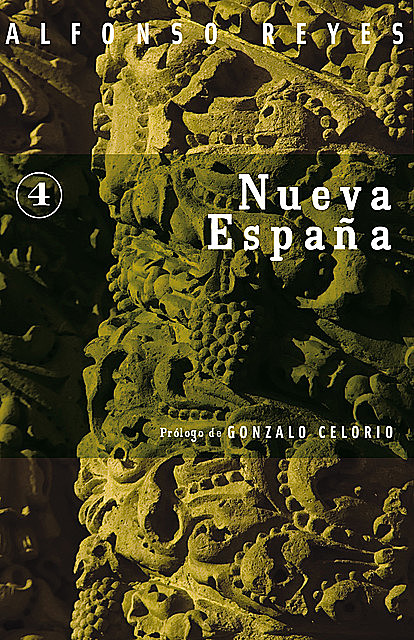 Nueva España, Alfonso Reyes