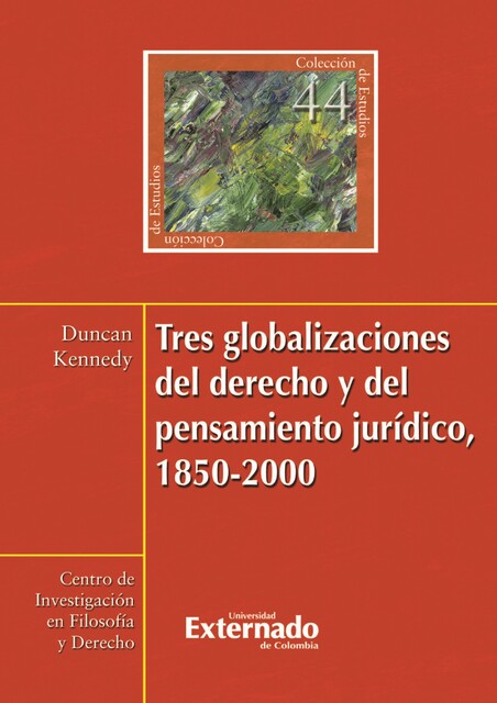 Tres globalizaciones del derecho y del pensamiento jurídico, 1850–2000, Duncan Kennedy