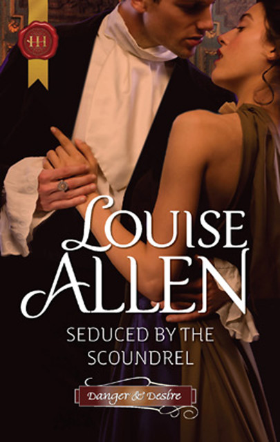 Seduced by the Scoundrel, Louise Allen