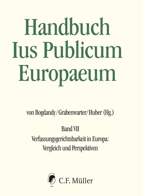 Handbuch Ius Publicum Europaeum, Peter Huber, Armin von Bogdandy, András Jakab, Christoph Grabenwarter, Anuscheh Farahat, Davide Paris, Ma, Christine Landfried, Christoph Krenn, Constance Grewe, José Martin y Pérez de Nanclares, Juan Luis Requejo Pagés, Monica Claes, Rainer Grote