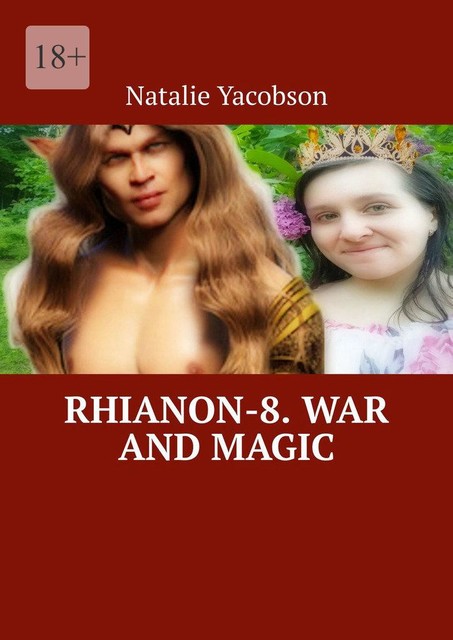 Rhianon-8. War and Magic, Natalie Yacobson