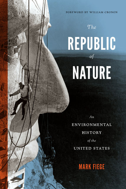 The Republic of Nature, Mark Fiege