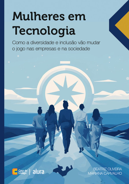 Mulheres em Tecnologia, Mariana Carvalho, Beatriz Oliveira