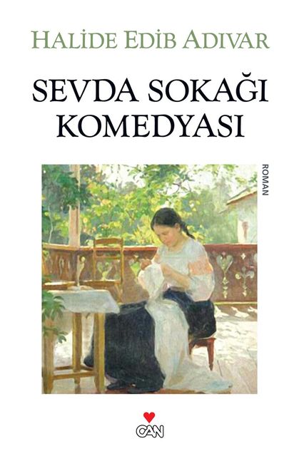 Sevda Sokağı Komedyası, Halide Edib Adıvar