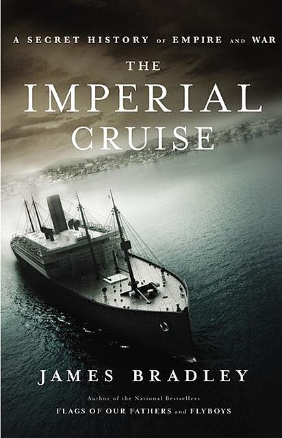 The Imperial Cruise, James Bradley