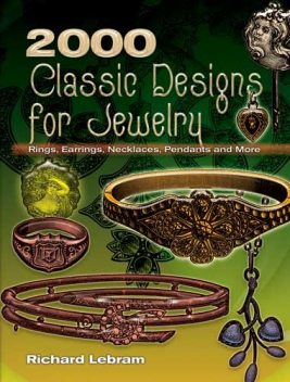 2000 Classic Designs for Jewelry, Richard Lebram