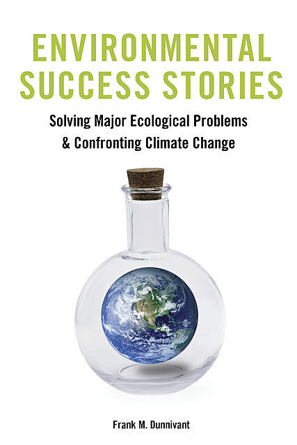 Environmental Success Stories, Frank Dunnivant