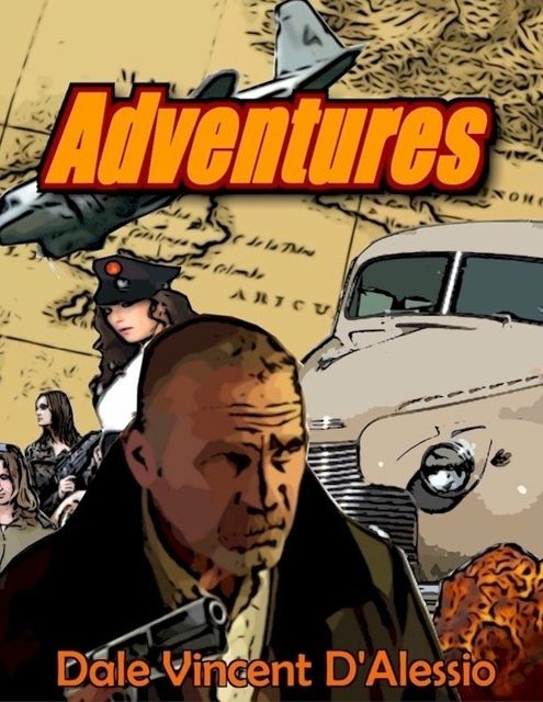 Adventures, Dale Vincent D'Alessio