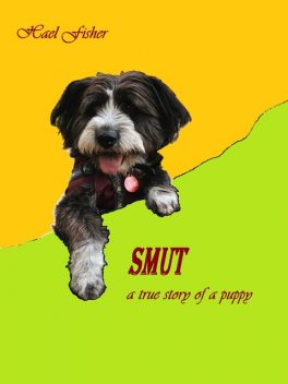 SMUT a true story of a puppy, Hanvay László