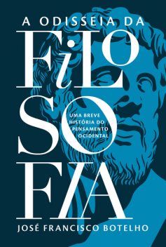 A odisseia da filosofia, José Francisco Botelho