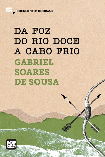 Da foz do rio Doce a Cabo Frio, Gabriel Soares de Sousa