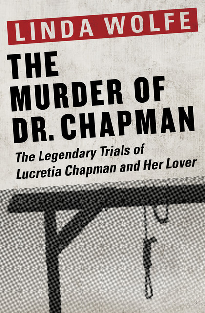 The Murder of Dr. Chapman, Linda Wolfe